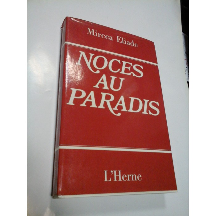 NOCES AU PARADIS - MIRCEA ELIADE